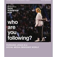 Who Are You Following? Pursuing Jesus In a Social Media Obsessed World Study Guide + Streaming Video
