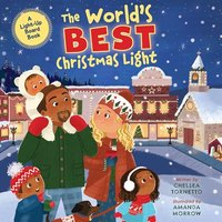 The World's Best Christmas Light: A Light-Up Board Book