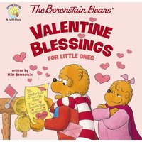 The Berenstain Bears' Valentine Blessings for Little Ones (Living Lights: A Faith Story)