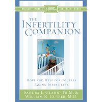 Infertility Companion : Hope and Help for Couples Facing Infertility