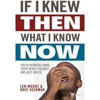If I Knew Then What I Know Now