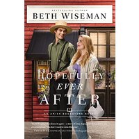 Hopefully Ever After (The Amish Bookstore, Bk. 3)