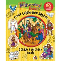 The Beginner's Bible Come Celebrate Easter Sticker & Activity Book