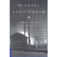 A Home at the End of the World A Novel