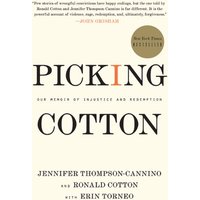 Picking Cotton: Our Memoir of Injustice and Redemption