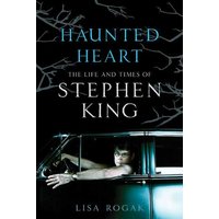 Haunted Heart: The Life and Times of Stephen King