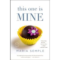 This One Is Mine A Novel