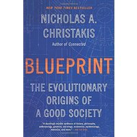 Blueprint: The Evolutionary Origins of a Good Society