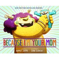 Because I'm Your Mom