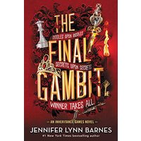 The Final Gambit (The Inheritance Games, Bk. 3)