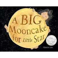 A Big Mooncake for Little Star (Caldecott Honor Book)