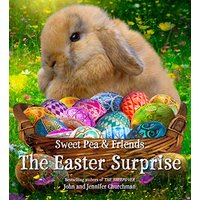 The Easter Surprise (Sweet Pea & Friends, Bk. 5)