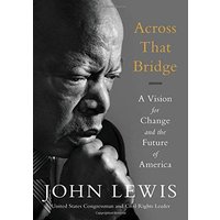 Across That Bridge: A Vision for Change and the Future of America