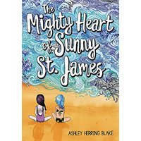 The Mighty Heart of Sunny St. James