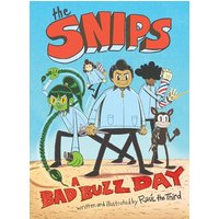 The Snips: A Bad Buzz Day (A Graphic Novel)