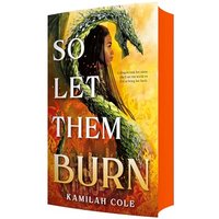 So Let Them Burn (Divine Traitors, Bk. 1)