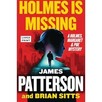 Holmes Is Missing (Holmes, Margaret & Poe, Bk. 2 - Large Print)
