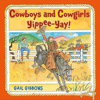 Cowboys and Cowgirls Yippee-Yay!