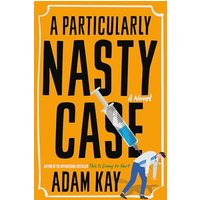 A Particularly Nasty Case A Novel