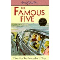 Five Go To Smuggler's Top (The Famous Five, Bk. 4)
