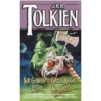 Sir Gawain and the Green Knight, Pearl, Sir Orfeo