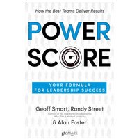 Power Score: Your Formula for Leadership Success