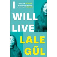 I WILL LIVE The International Bestseller