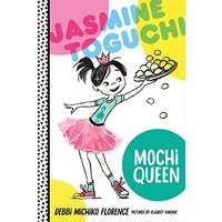 Mochi Queen (Jasmine Toguchi, Bk. 1)