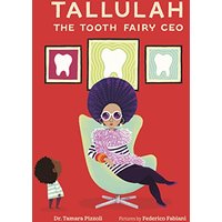 Tallulah the Tooth Fairy CEO
