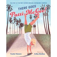 There Goes Patti McGee! The Story of the First Women's National Skateboard Champion