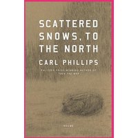 Scattered Snows, to the North: Poems