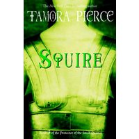 Squire (Protector of the Small Quartet, Bk. 3)