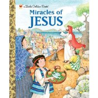 Miracles Of Jesus (Little Golden Book)