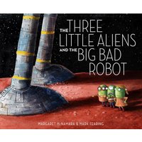 The Three Little Aliens and the Big Bad Robot