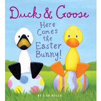 Duck and Goose: Here Comes the Easter Bunny!