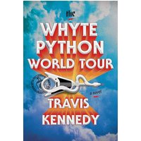 The Whyte Python World Tour A Novel