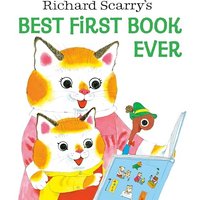 Richard Scarry's Best First Book Ever