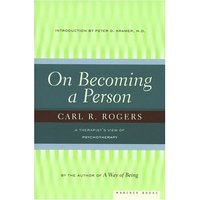 On Becoming a Person: A Therapist's View of Psychotherapy
