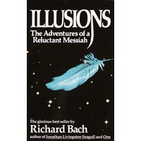 Illusions: The Adventures of a Reluctant Messiah