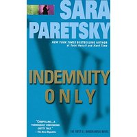 Indemnity Only (A V. I. Warshawski, Bk. 1)