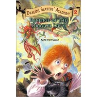 Revenge of the Dragon Lady (Dragon Slayers Academy, Bk. 2)