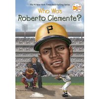 Who Was Roberto Clemente? (WhoHQ)