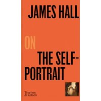 James Hall on the Self-Portrait (Pocket Perspectives, Bk. 3)