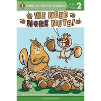We Need More Nuts! (Penguin Young Readers, Level 2)