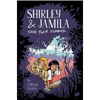 Shirley and Jamila Save Their Summer (Shirley & Jamila, Volume 1)