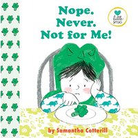 Nope. Never. Not For Me! (Little Senses)