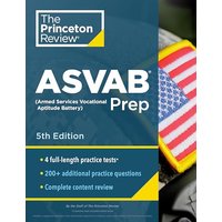 Princeton Review ASVAB Prep, 5th Edition 4 Practice Tests + Complete Content Review + Strategies & T