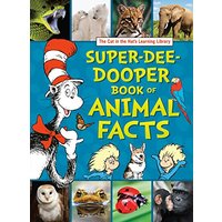 Super-Dee-Dooper Book of Animal Facts (The Cat in the Hat's Learning Library)