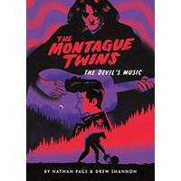 The Montague Twins #2: The Devil's Music (A Graphic Novel)