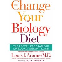 The Change Your Biology Diet: The Proven Program for Lifelong Weight Loss